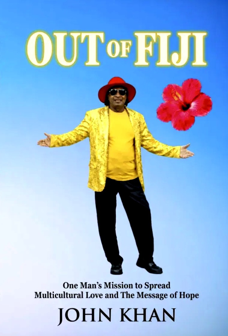 Out of Fiji book cover, John "MJ Sydney" Khan in a gold sequined jacket and red hat beside a red hibiscus, with the subtitle One Man's Mission to Spread Multicultural Love and The Message of Hope